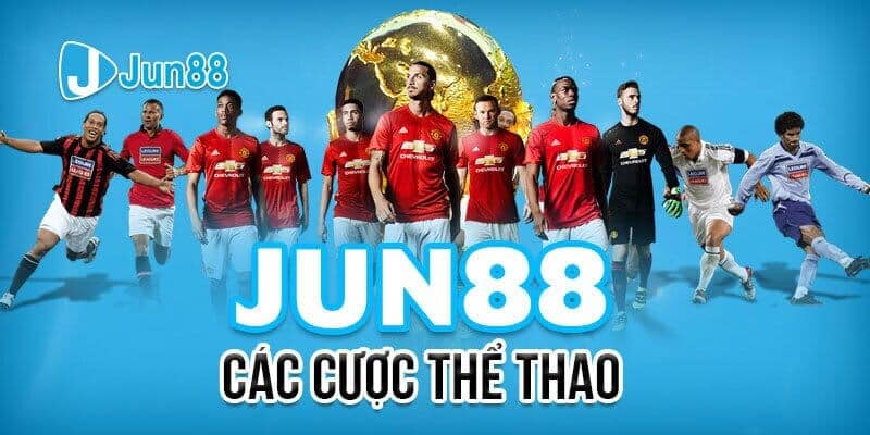 Các cược Sport từ Jun88